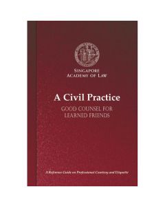A Civil Practice - Good Counsel for Learned Friends