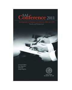 OUT-OF PRINT SAL Conference 2011: Developments in Singapore Law between 2006 and 2010 ? Trends and Perspectives