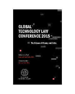 Global Technology Law Conference 2015 : The Future of Money and Data