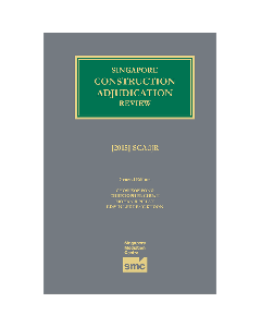 Singapore Construction Adjudication Review [2015]