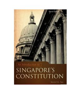 An Introduction to Singapore’s Constitution