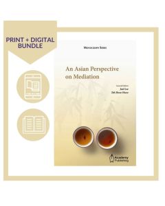 An Asian Perspective on Mediation (Print + Digital)