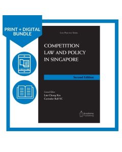 Competition Law and Policy in Singapore (2nd Edition) (Print + Digital)