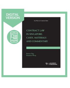 Contract Law in Singapore : Cases, Materials & Commentary Digital