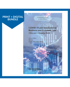 [Bundle] Covid-19 and International Business and Economic Law – China and a Changing World Digital (Print + Digital)