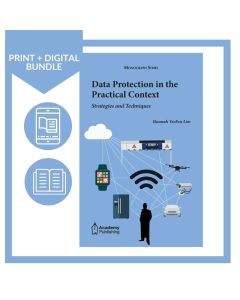 Data Protection in the Practical Context - Strategies and Techniques (Print + Digital)