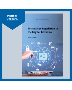 Technology Regulation in the Digital Economy Digital