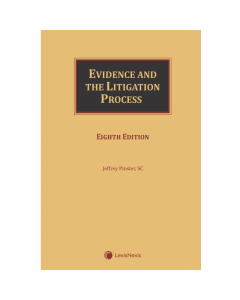 Evidence and the Litigation Process, 8th Edition (LexisNexis)