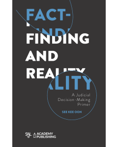 Fact-Finding and Reality : A Judicial Decision-Making Primer