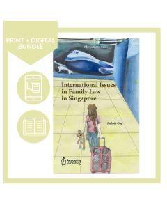 International Issues in Family Law In Singapore (Print + Digital)