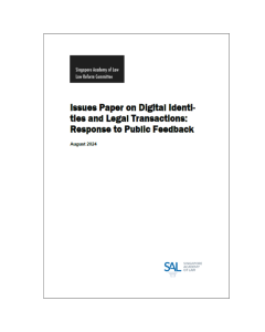 [Complimentary] Issues Paper on Digital Identities and Legal Transactions: Response to Public Feedback
