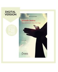 Juvenile Justice – Where Rehabilitation Takes Centre Stage Digital