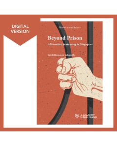 Beyond Prison Alternative Sentencing in Singapore Digital