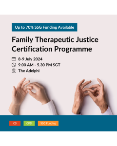 Family Therapeutic Justice Certification Programme (Jul 2024)