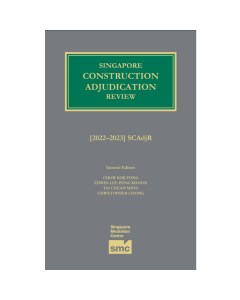 Singapore Construction Adjudication Review [2022/2023]