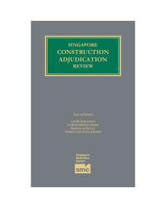 Singapore Construction Adjudication Review [2018]