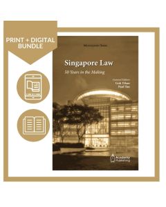 Singapore Law - 50 Years in the Making (Print + Digital)