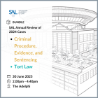 [Afternoon Sessions] SAL Annual Review of 2024 Cases on Criminal Procedure, Evidence, and Sentencing and Cases on Tort Law